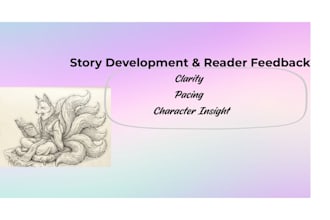 provide story development, beta reading, narrative analysis for fiction writers