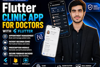 build a flutter clinic app for doctors with appointment and patient management
