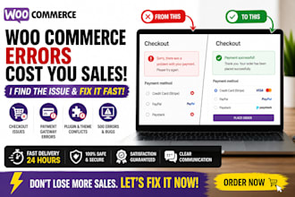 fix and troubleshoot woocommerce issues, checkout and payment issues within 24hr