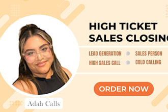 do high ticket sales closing, appointment setting, and lead sales