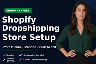 setup shopify dropshipping store and shopify website for shopify store