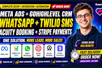 meta ads gohighlevel CRM wati whatsapp twilio SMS acuity booking stripe payments
