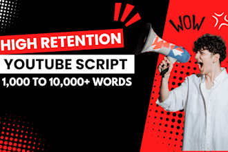 write high retention youtube scripts and immersive narratives