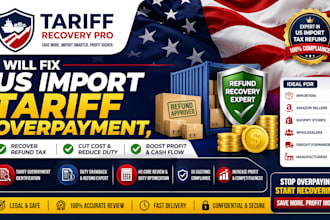 fix US import tariff overpayment recover and refund tax boost profit legally