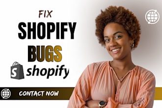 fix shopify bugs, liquid code errors and app integration issues