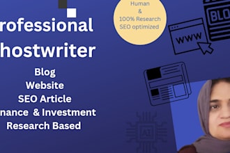 be SEO blog post and ghostwriter for finance