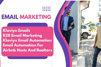 set up klaviyo email automation and b2b email marketing for realtors and airbnb
