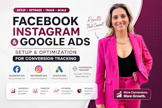 do facebook instagram google ads setup and optimization for conversion tracking