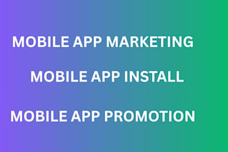 mobile app promotion, android ios app install, game