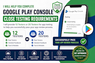 provide 12 testers closed testing 20 testers mobile app testing 12 tester