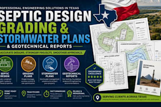provide septic design, grading, stormwater plan and geotechnical report in texas