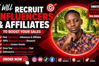 recruit high quality affiliates, influencers to increase sales