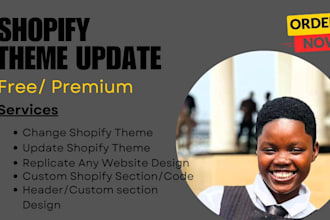 upgrade, update or redesign your shopify theme professionally with customization