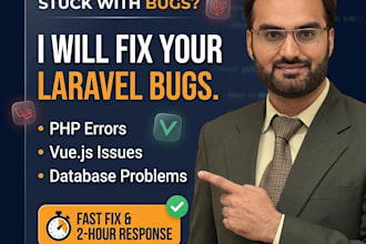 fix laravel bugs PHP errors and vue js issues in 2 hours
