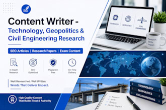 write SEO articles on technology, geopolitics and civil engineering research