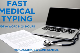 do fast medical typing from PDF to word in 24 hours