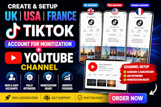 create and setup uk usa france ticktok account for monitization youtube channel