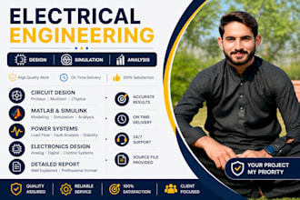 create circuit designs and matlab simulations for engineering projects