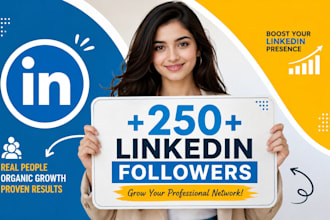 increase 250 linkedin followers fast