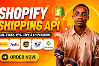 build shopify shipping API integration with dhl,fedex, ups, usps and shipstation