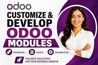 develop and customize odoo modules, report integration implementation