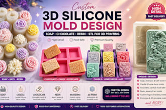 design 3d silicone mold for soap, chocolate, resin and custom stl for 3d printin