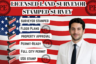 prepare a licensed land surveyor stamped survey for permit and property approva