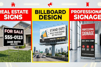 design professional  real estate billboard, lawn sign, outdoor banner
