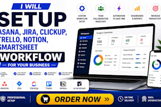 setup asana, jira, clickup trello, notion, smartsheet workflow for your business