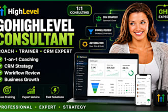 be your gohighlevel consultant, coach, trainer and CRM expert