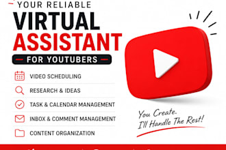 be your professional youtube virtual assistant