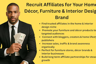 recruit affiliate for your home decor, furniture,or interior design brand