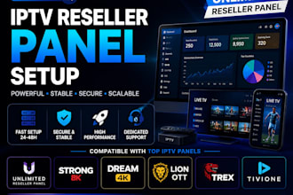 set up unlimited reseller panel, strong 8k, dream 4k, lion ott, trex, tivione