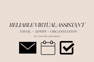 be your virtual assistant for email, admin and organization
