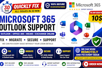 fix, migrate, secure any support microsoft 365,outlook,office 365,ms365 in 30min