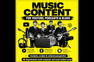 research and write content about music and culture for youtube, podcasts, slides