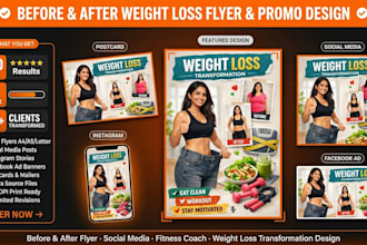 design a before and after weight loss flyer and promo material for fitness coach
