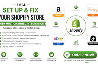 set up and fix your shopify store with amazon etsy ebay and tiktok shop