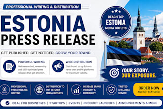 write and distribute an estonia press release to top media outlets