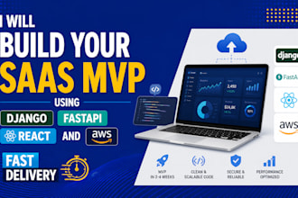build your saas mvp using django fastapi react and AWS
