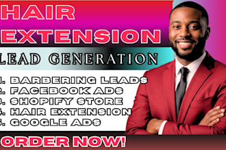 exclusive hair extension leads facebook ads, shopify store leads,barbering leads
