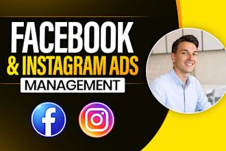 be your facebook ads campaign, fb meta ads, and instagram marketing manager
