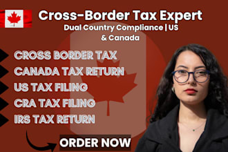 prepare your US canada cross border tax return, irs cra filing and expat tax