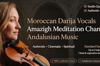 record moroccan darija vocals, amazigh meditation song, and andalusian music