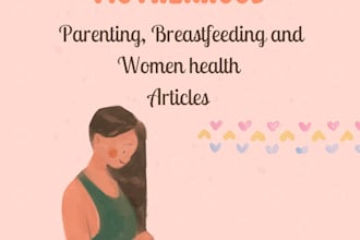 write engaging blogs on parenting and breastfeeding