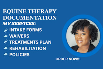 create equine therapy documentation, intake forms, waivers and treatment plans