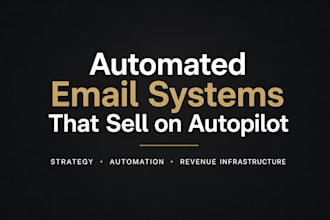 create and automate your email system to drive sales 24 7