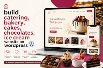 build catering, bakery, cakes, chocolates, ice cream website on wordpress