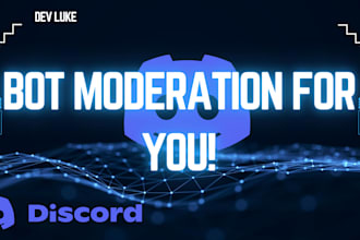 build a discord moderation bot for you