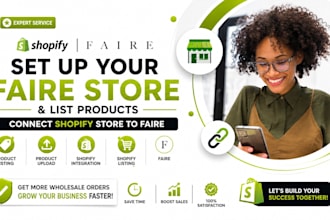 set up your faire store and list products, connect shopify store to faire